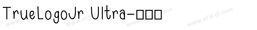 TrueLogoJr Ultra字体转换